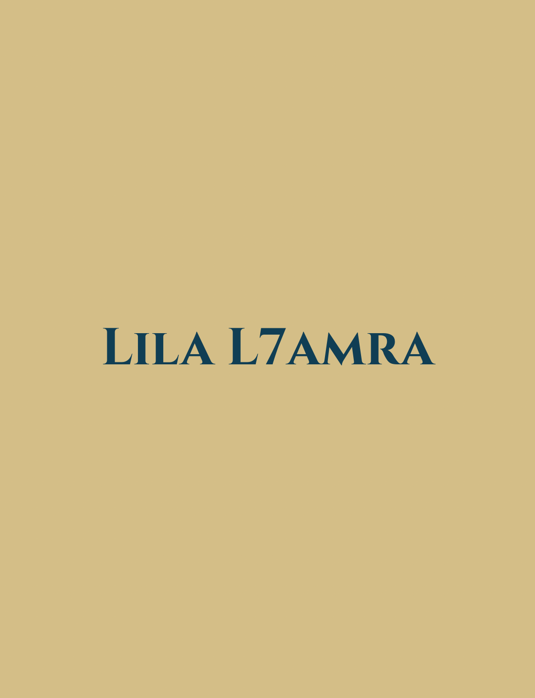 Curation: Lila L7amra